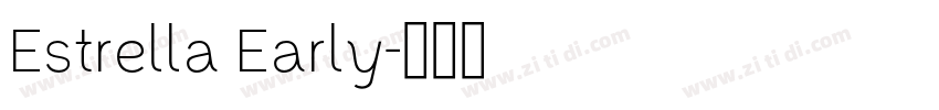 Estrella Early字体转换